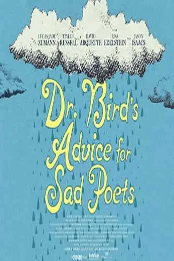 دانلود فیلم Dr Birds Advice for Sad Poets 2021