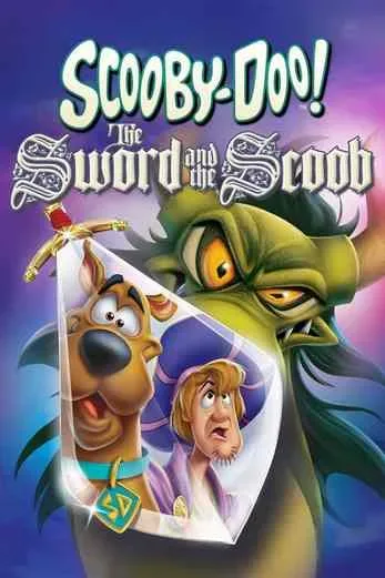 دانلود انیمیشن Scooby-Doo The Sword and the Scoob 2021