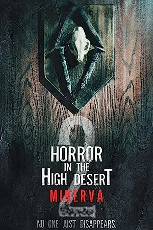 فیلم Horror in the High Desert 2: Minerva 2023