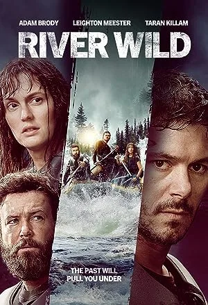 فیلم The River Wild 2023