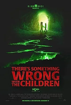 فیلم Theres Something Wrong with the Children 2023