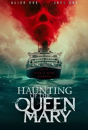 فیلم Haunting of the Queen Mary 2023 تسخیر کوئین مری