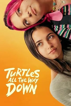 فیلم عقب گرد ناتمام (Turtles All the Way Down 2024) | با زیر نویس فارسی