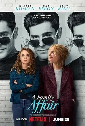 فیلم یک رابطه خانوادگی (A Family Affair 2024)