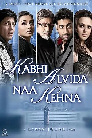 فیلم هندی هرگز نگو خداحافظ (Kabhi Alvida Naa Kehna 2006)